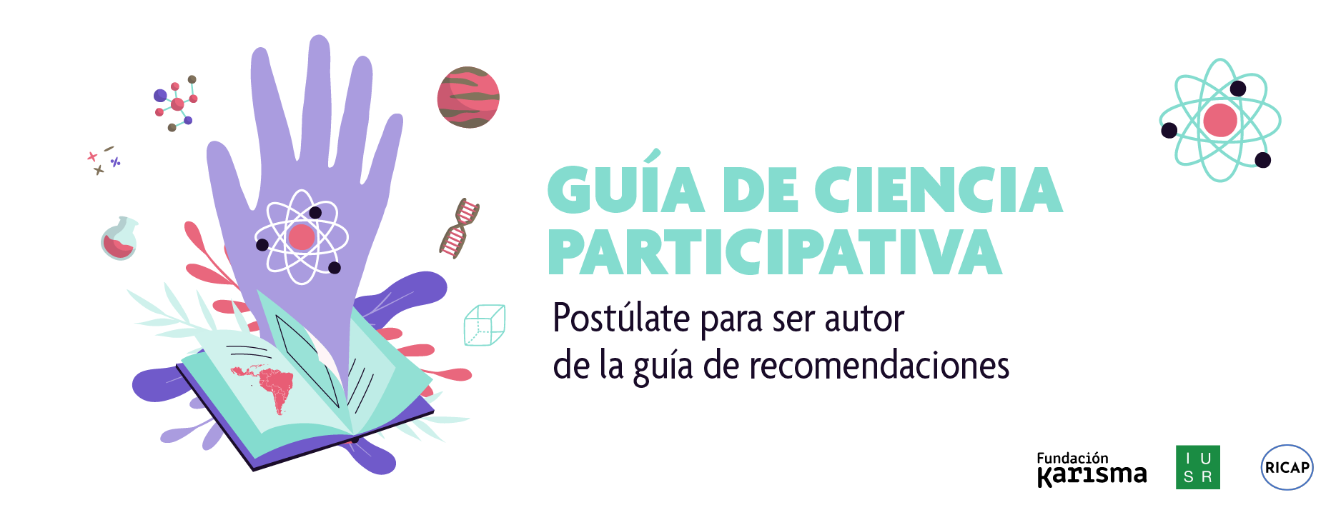 Guía de recomendaciones para catalizar procesos de Ciencia participativa /ciudadana