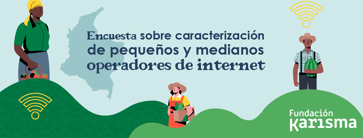 Encuesta sobre caracterización de pequeños y medianos operadores de internet