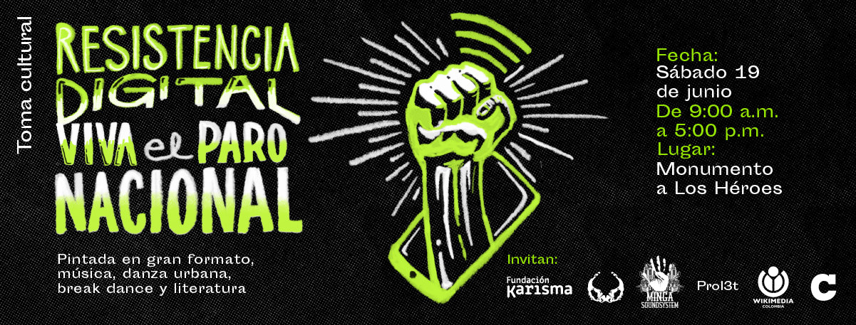 Con todo el power del arte podrás movilizarte este sábado #19J en la calle o en digital Toma Cultural: ¡Resistencia Digital!