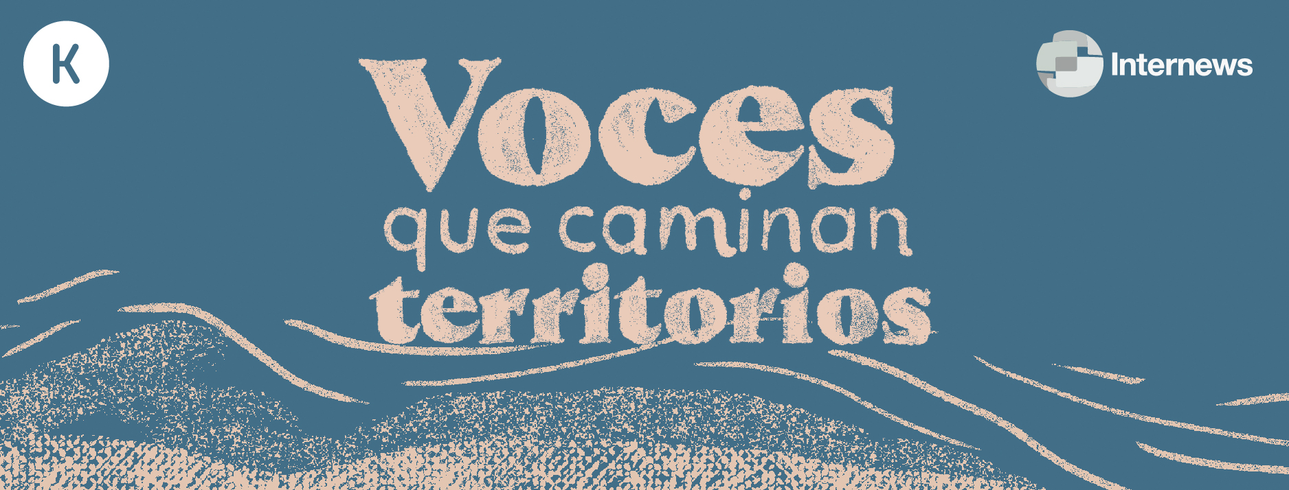 Voces que caminan territorios