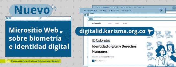 Pieza fondo gris. Sobre la izquierda el título: Nuevo micrositio web sobre biometría e identidad digital, abajo sobre una granja de color verde dice: “Un proyecto de nuestra Línea de Autonomía y Dignidad”. A la derecha de la pieza, el pantallazo o previsualización del home del sitio web y sobre una franja azul oscura, la url del sitio: digitalid.karisma.org.co