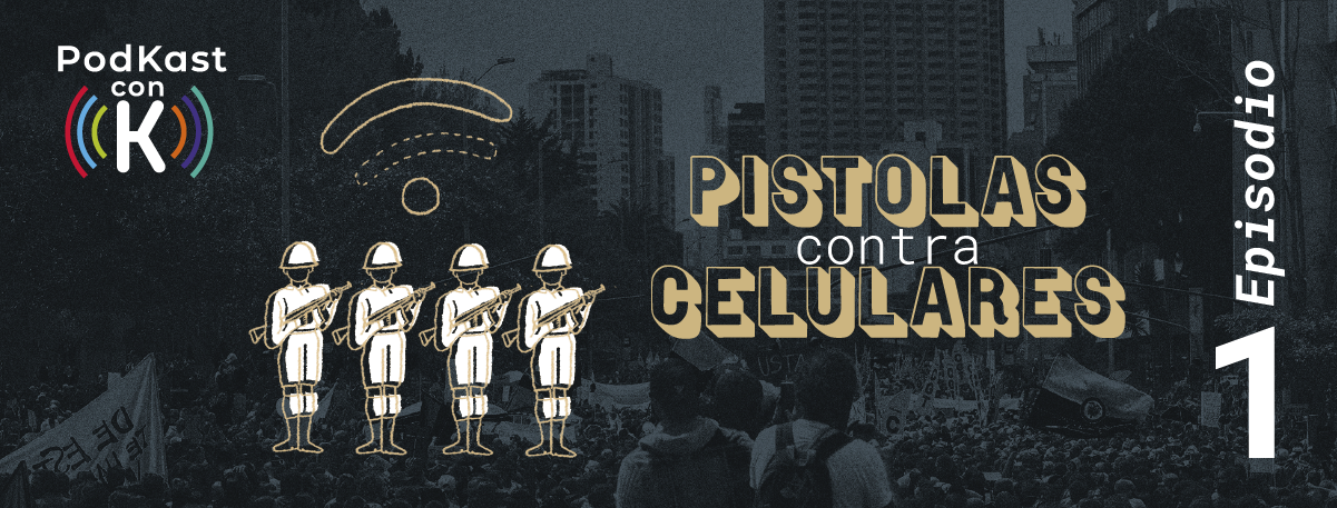 Miniserie PodKast e Informe: Pistolas contra Celulares