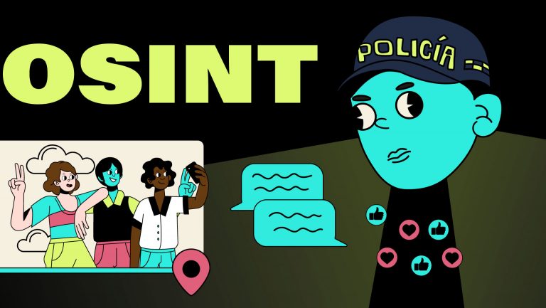OSINT. Imagina que hay un policía que ve todo lo que haces en internet